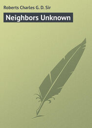 Charles Roberts: Neighbors Unknown