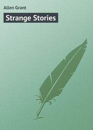 Grant Allen: Strange Stories