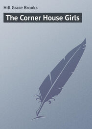 Grace Hill: The Corner House Girls