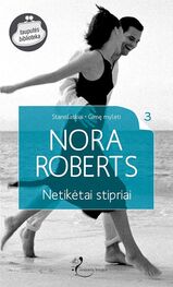 Nora Roberts: Netikėtai stipriai