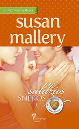 Susan Mallery: Saldžios šnekos