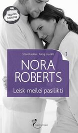 Nora Roberts: Leisk meilei pasilikti