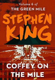 Stephen King: Coffey on the Mile
