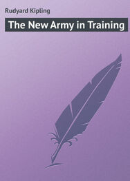Rudyard Kipling: The New Army in Training