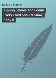 Rudyard Kipling: Kipling Stories and Poems Every Child Should Know, Book II