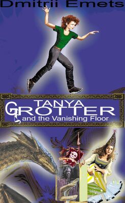 Дмитрий Емец Tanya Grotter And The Vanishing Floor
