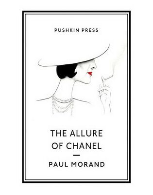 Paul Morand The Allure of Chanel