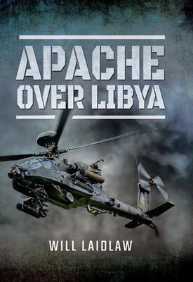 Will Laidlaw Apache over Libya