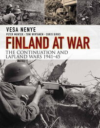 Vesa Nenye: Finland at War: The Continuation and Lapland Wars 1941-45