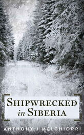 Anthony Melchiorri: Shipwrecked in Siberia