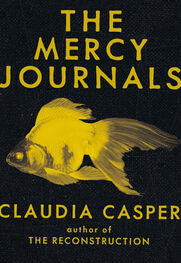 Claudia Casper: The Mercy Journals