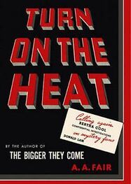 Erle Gardner: Turn on the Heat