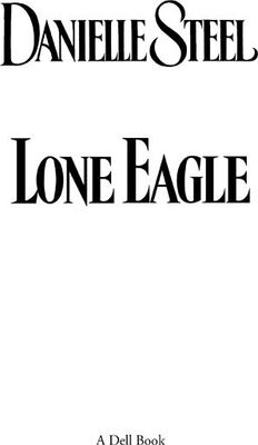 Danielle Steel Lone eagle