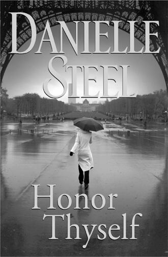 Coming this Spring HONOR THYSELF BY DANIELLE STEEL On Sale in Hardcover - фото 5