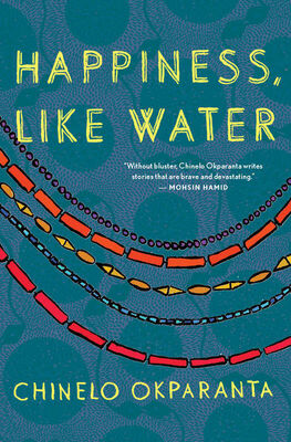 Chinelo Okparanta Happiness, Like Water