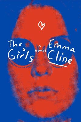 Emma Cline The Girls