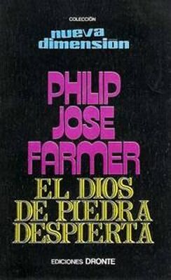 Philip Farmer El Dios De Piedra Despierta