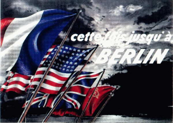 На этот раз дойдем до Берлина Американский плакат Франция лето 1944 г Для - фото 51