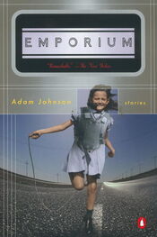 Adam Johnson: Emporium