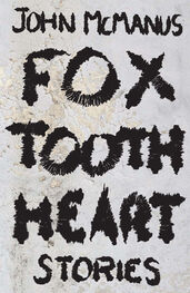 John McManus: Fox Tooth Heart