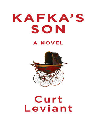 Curt Leviant Kafka's Son