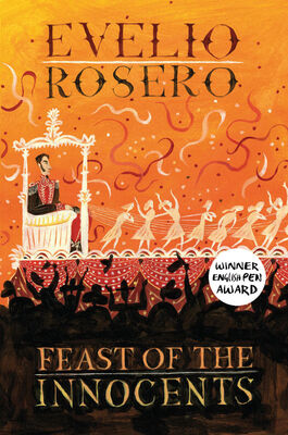 Evelio Rosero Feast of the Innocents
