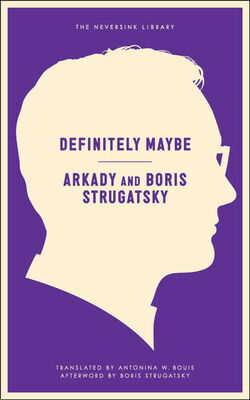 Arkady Strugatsky Definitely Maybe