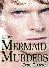 Josh Lanyon: The Mermaid Murders