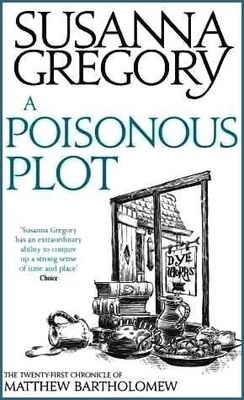 Susanna GREGORY A Poisonous Plot