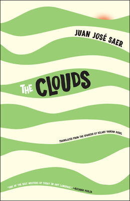 Juan Saer The Clouds
