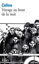 Louis-Ferdinand Céline: Voyage au bout de la nuit