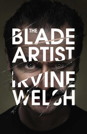 Irvine Welsh: The Blade Artist