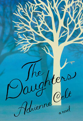 Adrienne Celt The Daughters