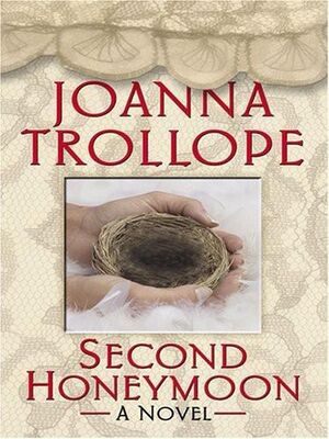 Joanna Trollope Second Honeymoon