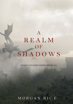 Morgan Rice A Realm of Shadows
