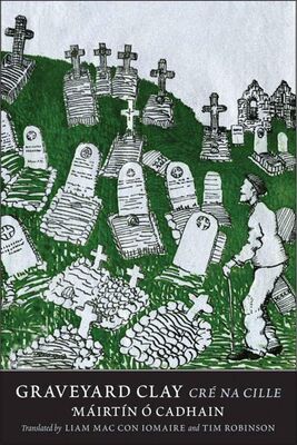 Máirtín Ó Cadhain Graveyard Clay: Cré na Cille