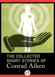 Conrad Aiken: The Collected Short Stories of Conrad Aiken
