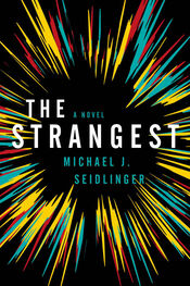 Michael Seidlinger: The Strangest