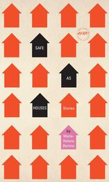Marie-Helene Bertino: Safe as Houses