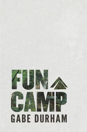 Gabe Durham: Fun Camp
