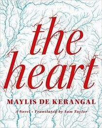 Maylis de Kerangal: The Heart