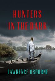 Lawrence Osborne: Hunters in the Dark