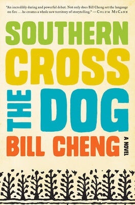 Bill Cheng Southern Cross the Dog