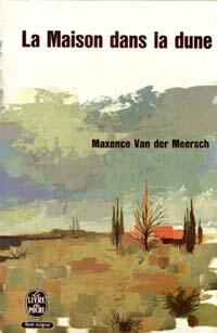 Maxence Van der Meersch La Maison DansLa Dune I Sylvain allait de maison en - фото 1