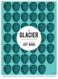 Jeff Wood: The Glacier