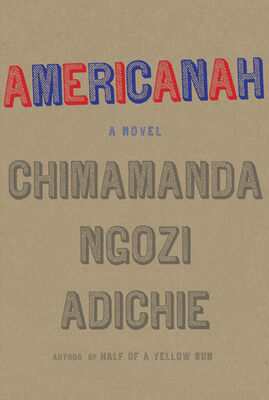 Chimamanda Adichie Americanah