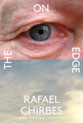 Rafael Chirbes On the Edge