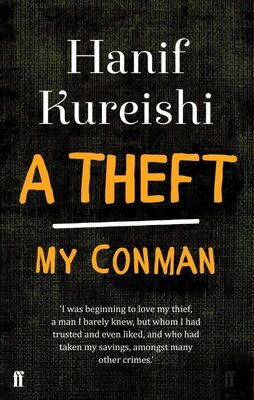 Hanif Kureishi A Theft: My Con Man