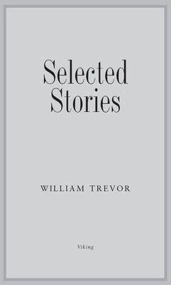 William Trevor Selected Stories