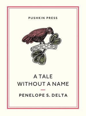 Penelope Delta A Tale Without a Name
